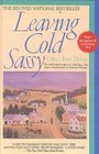 Leaving Cold Sassy The Unfinished Sequel to Cold Sassy Tree