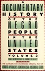 A Documentary History Of The Negro People In The United States Volume 2