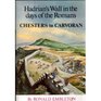 Hadrian's Wall in the days of the Romans from Chesters to Carvoran