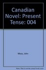 Canadian Novel Present Tense