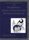 Handbook for Quality Technicians and Mechanical Inspectors
