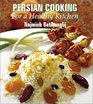 Persian Cooking for a Healthy Kitchen