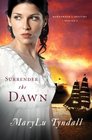 Surrender the Dawn (Surrender to Destiny, Bk 3)