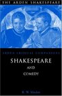 Shakespeare And Comedy Arden Critical Companions