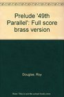 Prelude '49th Parallel' Full score brass version