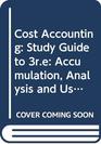 Cost Accounting Study Guide to 3re Accumulation Analysis and Use