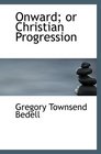 Onward or Christian Progression