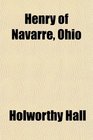 Henry of Navarre Ohio
