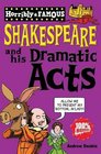 William Shakespeare and His Dramatic Acts