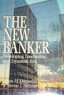 The New Banker  Developing Leadership in a Dynamic Era