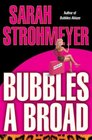Bubbles a Broad (Bubbles Yablonsky, Bk 4)