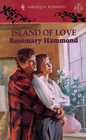 Island of Love (Harlequin Romance, No 187)