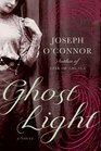 Ghost Light A Novel