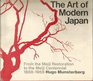 Art of Modern Japan From the Meiji Restoration to the Present