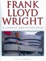 Frank Lloyd Wright A Visual Encyclopedia