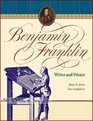 Benjamin Franklin Writer And Printer