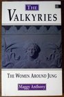 The Valkyries The Women Around Jung