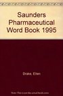 Saunders Pharmaceutical Word Book 1995