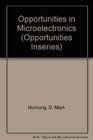 Opportunities in Microelectronics