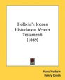 Holbein's Icones Historiarvm Veteris Testamenti