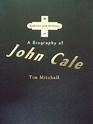 Sedition and Alchemy a Biography of John Cale