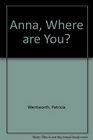 Anna Where Are You