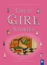 The Kingfisher Book of Great Girl Stories   A Treasury of Classics from Children's Literature