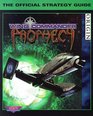Wing Commander Prophecy  The Official Strategy Guide