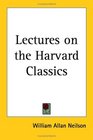 Lectures on the Harvard Classics