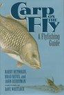 Carp on the Fly A Flyfishing Guide