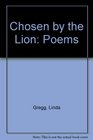 Chosen by the Lion Poems