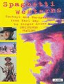 Spaghetti Westerns Cowboys and Europeans from Karl May to Sergio Leone