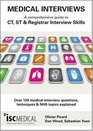 Medical Interviews A Comprehensive Guide to CT ST and Registrar Interview Skills Over 120 Medical Interview Questions Techniques and NHS Topics Explained
