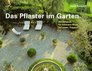 Das Pflaster im Garten 150 Beispiele fr schnere Wege Terrassen Treppen