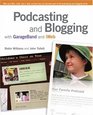 Podcasting and Blogging with GarageBand and iWeb