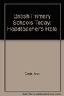 British Primary Schools Today Headteacher's Role