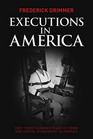 Executions in America Over Three Hundred Years of Crime and Capital Punishment in America