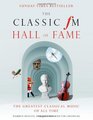 The Classic FM Hall of Fame The Greatest Classical Music of All Time