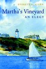 Martha's Vineyard An Elegy