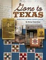 Gone to Texas Quilts from a Pioneer Woman's Journal