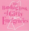 The Handbag Book of Girly Emergencies