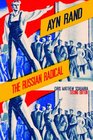 Ayn Rand The Russian Radical