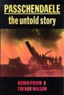 Passchendaele  The Untold Story