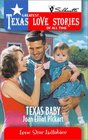 Texas Baby (Lone Star Lullabies) (Greatest Texas Love Stories of All Time, No 13)