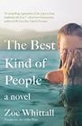 The Best Kind of People A Novel