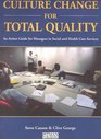 Culture Change for Total Quality  An Action  Guide for Managers in Social  Health Care    Services