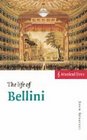 The Life of Bellini