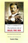 Pat F Garrett's the Authentic Life of Billy the Kid