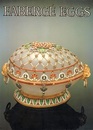Faberge Eggs Imperial Russian Fantasies
