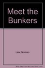 Meet the Bunkers